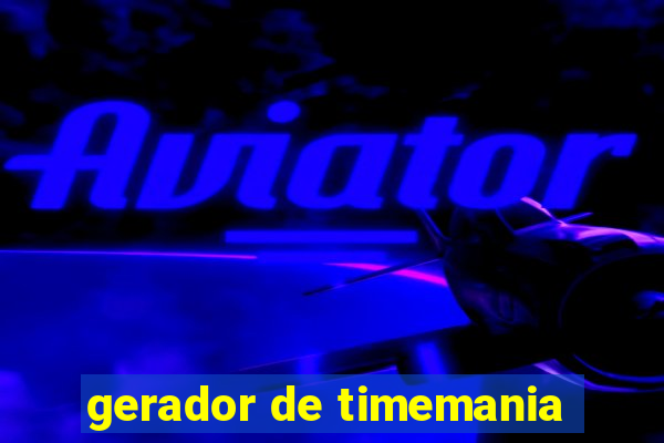 gerador de timemania